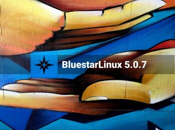 BluestarLinux 5 0 7 - Arch Linux-based distribution GNU/Linux