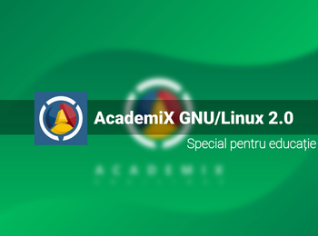 Academix 2.0 Final - Special pentru educatie GNU/Linux